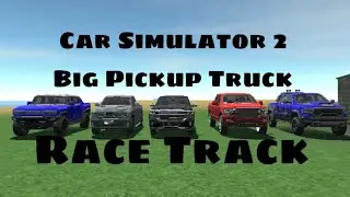 Car Simulator 2: Big Pickup Truck (Race Track) 🚗