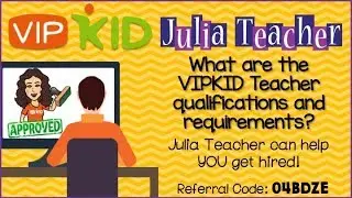 VIPKID qualifications and requirements!