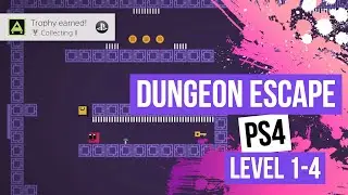 Dungeon Escape - Level 1-4 - PS4