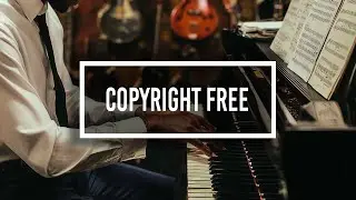 Non Copyrighted Background Jazz Music | Relaxing Piano