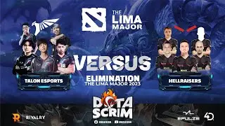 Talon Esports vs HellRaisers - Lima Major 2023 - Playoffs - Elimination - Game Highlights - BO3