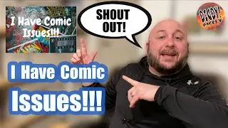 Shout Out Sunday: I Have Comic Issues #comicbookshoutout