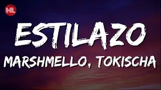 Marshmello, Tokischa - ESTILAZO (Letra / Lyrics)