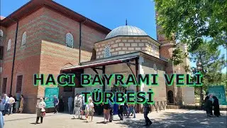 Hacı Bayram Veli Türbesi | Ankara'nın Manevi Merkezi