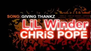 Giving Thankz-Lil Winder ft Chris Pope