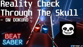 Beat Saber | Reality Check Through The Skull - DM DOKURO | S Rank