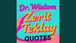 World's Emotionally Most Inteligent Man Dr. Wisdom Zerit Teklay Sebhatleab