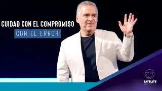 Cuidad con el compromiso con el error | Pastor Gary C&eacute;sar | Sat&eacute;lite Iglesia Cristiana