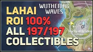 Lahai Roi | Roya Frostlands 100% Exploration All Collectibles & Puzzles Wuthering Waves