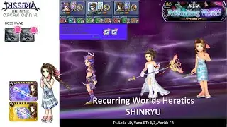 DFFOO GL | Recurring World Heretics SHINRYU | Ticket Challenge Run with Leila