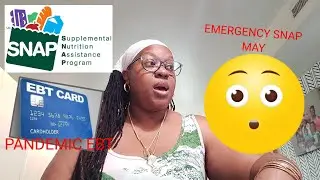 EMERGENCY SNAP maximum benefits for May, Unemployment tax break, P EBT 2020-2021