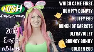 2016 LUSH Cosmetics Easter Edition