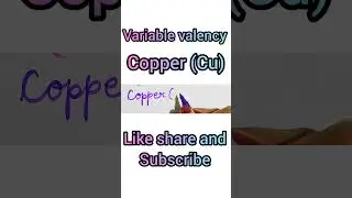 Variable valency #copper #variablevalency #valencyofcopper #coppervalency #rcfychemistry #chemistry