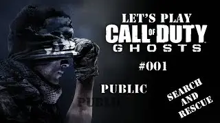 Let's Play CoD: Ghosts #001 Public Search and Rescue [HD] [Map: Whiteout]