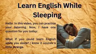 Learn English While Sleeping | Sleep Learning || Listen and Sleep/Improve Your English/Learn English