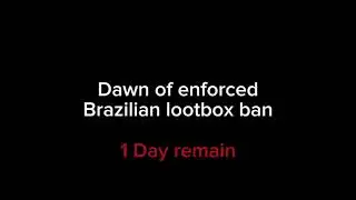 Dawn of the enforced Brazils lootbox ban (the snap)