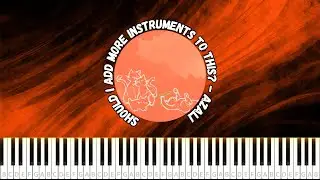 Should I Add More Instruments to This? / AZALI 【Piano Tutorial + FREE SHEET 】 #piano #AZALI