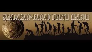 Sandakan death marches: following in the tracks. Episode 1
