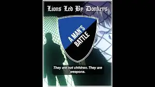 Lions Led By Robots: A Man's Battle #podcast #comedy #war #evangelion #anime
