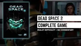 Dead Space 2 - Chapter 1 Where Am I? - Zealot Difficulty - No Commentary Walkthrough [1080p]