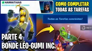 COMO COMPLETAR TODAS AS MISS&Otilde;ES TAREFAS NARRATIVAS PARTE 4 - BONDE L&Eacute;O-GUMI INC. (TEMPORADA 3 CAP 5)