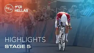 &Delta;&Epsilon;&Eta; Tour of Hellas 2025 - Stage 5 Highlights
