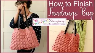 How to Finish your Fandango Shoulder Crochet Bag/ Pattern Links in Description