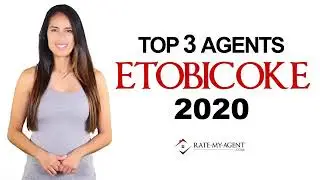 Top 3 Etobicoke Real Estate Agents for 2020