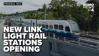 New light rail stations to open Saturday in Kent, Des Moines and Federal Way
