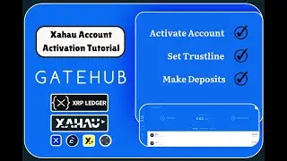 Activating A New Xahau Wallet on Gatehub, Setting The Evernode Trustline & Depositing EVRs