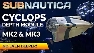 Cyclops Depth Module MK2 and MK3 | SUBNAUTICA