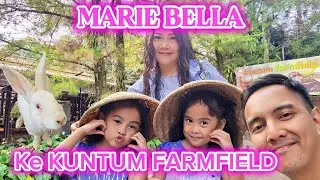 MARIE BELLA MAIN KE KUNTUM FARMFIELD BOGOR✨️‼️ #vlog 