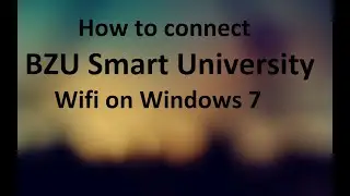 How to connect BZU University Wifi on Windows 7