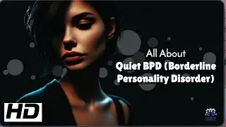 Quiet BPD: The Hidden Struggle No One Talks About