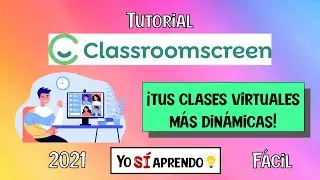 Tutorial Classroom Screen - Clases virtuales DINÁMICAS 2021