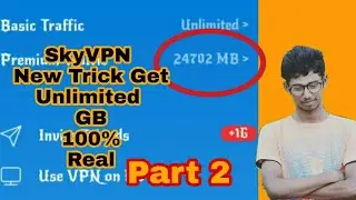 SkyVpn New Tricks - Get Unlimited GB Without Invite