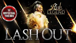 Lash Legend - Lash Out (Entrance Theme)