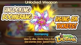 DDTank Mobile Unlocking Boomerang using 8,000 tickets!