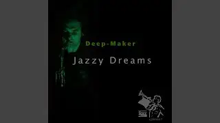 Jazzy Dreams (Original Mix)