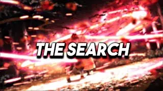 THE SEARCH - Anime Mashup Edit (5k special)