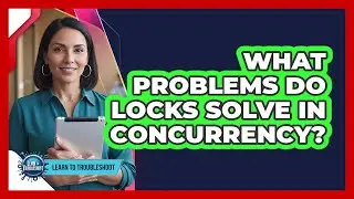 What Problems Do Locks Solve in Concurrency?