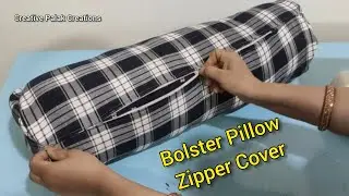 Bolster Pillow Zipper Cover || गोल तकिए का कवर कैसे बनाएं || Round throw pillow making idea