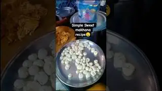 Simple Sweet Makhana Recipe 😋l सिंपल मीठा मखाना रेसिपी l घर पर ऐसे बनाओ market-style Sweet Makhana 😍