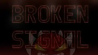 Broken Signal 100% (Demon)