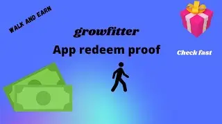 growfitter app (redeem proof) | walk and earn