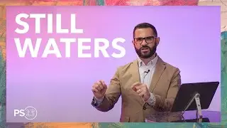 Still waters - Pastor Courtney Lowe