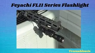 Feyachi Series FL 11 Flashlight. - treesablowin