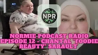 Normie Podcast Radio Episode 12 - Chantal 