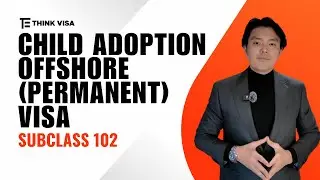 Child adoption Offshore (Permanent) Visa (subclass 102)