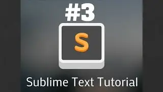 Sublime Text 3 Tutorial #3 - Installing Packages & Theme